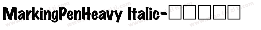 MarkingPenHeavy Italic字体转换